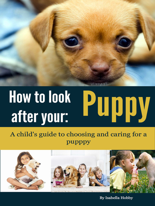 Title details for How to Look After Your Puppy by Isabella Hobby - Available